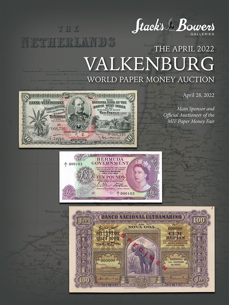 Stack's Bowers Galleries April 2022 Valkenburg World Paper Money Sale