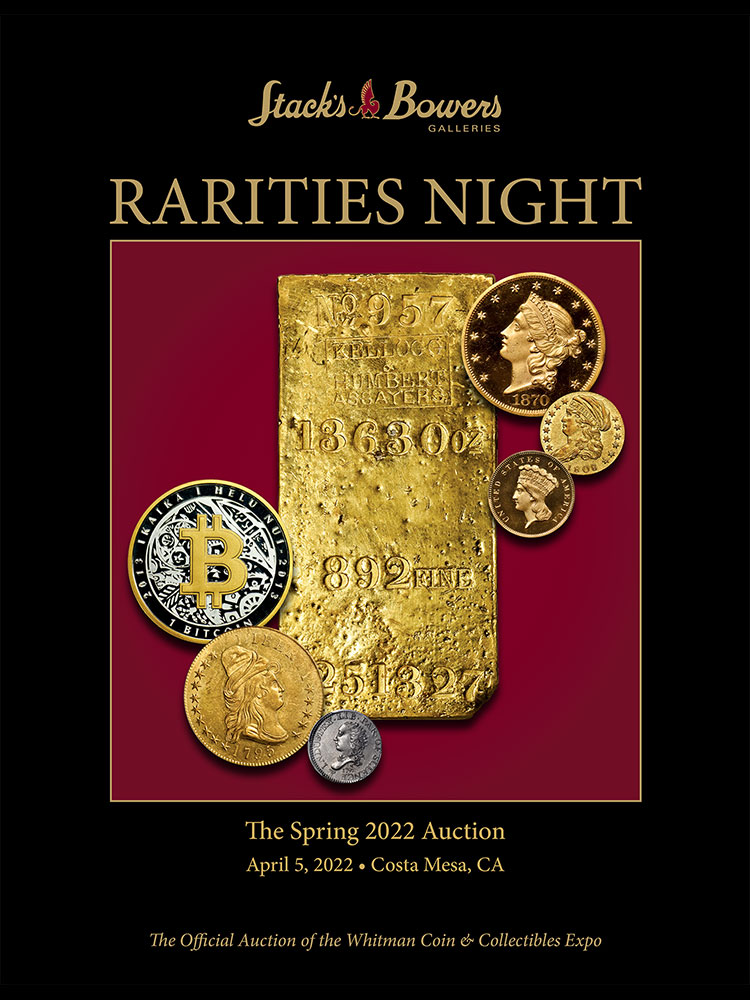 Stack's Bowers Galleries Spring 2022 Rarities Night Sale Featuring the Andrew M. Hain, Huberman & Pieper Collections